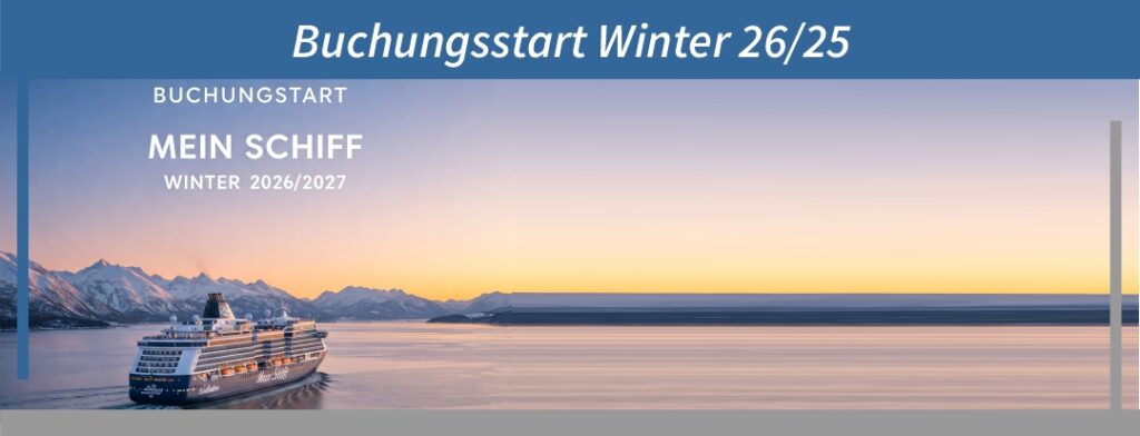 Buchungsstart Mein Schiff Winter 2026/2027 1 Buchungsstart Mein Schiff Winter 2026/2027